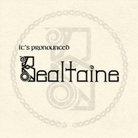 Bealtaine - It's Pronounced Bealtaine
