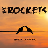 The Rockets - Especially For You