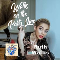 Ruth Wallis - Wallis on the Party Line