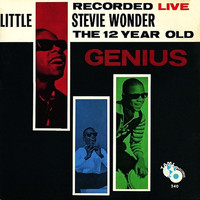 Little Stevie Wonder - The 12 Year Old Genius (Recorded Live At The Regal Theater, Chicago)