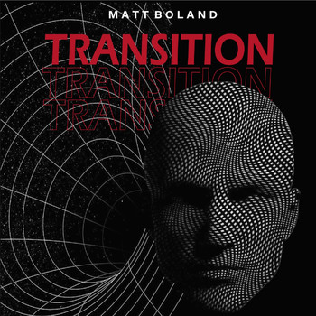 Matt Boland - Transition