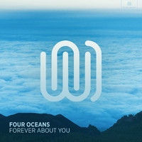 Four Oceans - Forever About You