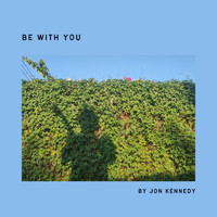 Jon Kennedy - Be with You