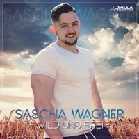 Sascha Wagner - Wild & Frei