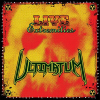 Ultimatum - Live Extremities