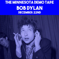 Bob Dylan - The Minnesota Demo Tape (Full Album [Explicit])