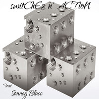 Dice - switChEz n' aCTioN (feat. Sonney Blacc) (Explicit)