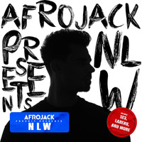 NLW - AFROJACK presents NLW