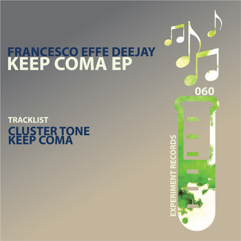 Francesco Effe DeeJay - Keep Coma EP