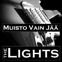 The Lights - Muisto vain jää