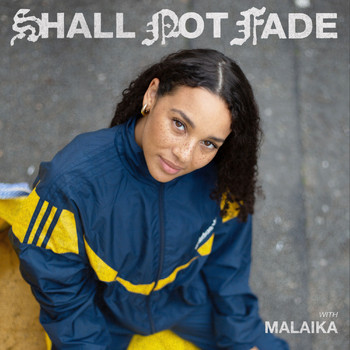 Malaika - Shall Not Fade: Malaika (DJ Mix)