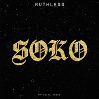 Ruthless - Soko