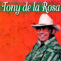 Tony De La Rosa - Tony De La Rosa