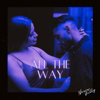 Ness Vally - All the Way (Explicit)