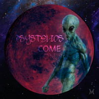 Psystelios - Come On
