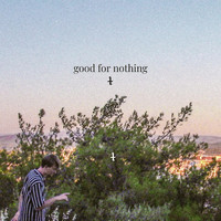 Kyroshie - Good For Nothing
