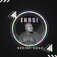 Deejay Soso - Ekasi (Amapiano)