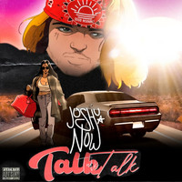 Joshua - Talk Talk Talk (Explicit)