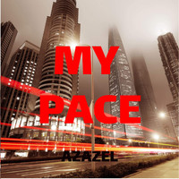 Azazel - My Pace (Explicit)