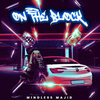 Mindless Majid - On The Block
