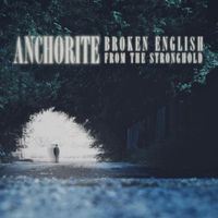 Eddie Berman - Anchorite: Broken English from the Stronghold