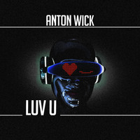 Anton Wick - Luv U