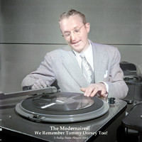The Modernaires - We Remember Tommy Dorsey Too! (Analog Source Remaster 2022)