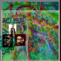 Deity Mates - Wrought from Heaven