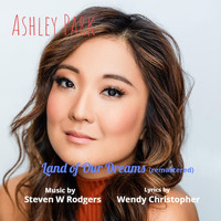 Ashley Park - Land of Our Dreams (Remastered) (Remastered)