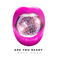 Matt Goss - Are You Ready (Explicit)