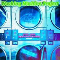 Washing Machine Project - Remixes and Rareties 2012 - 2022