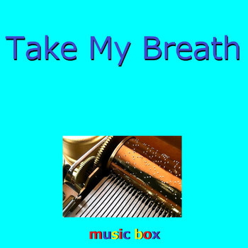 Orgel Sound J-Pop - Take My Breath (Music Box)