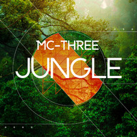 MC-THREE - JUNGLE (Explicit)