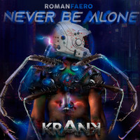 Roman Faero - Never Be Alone
