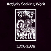The Restarts - Actively Seeking Work 1996-1998 (Explicit)