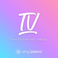 Sing2Piano - TV (Piano Karaoke Instrumentals)