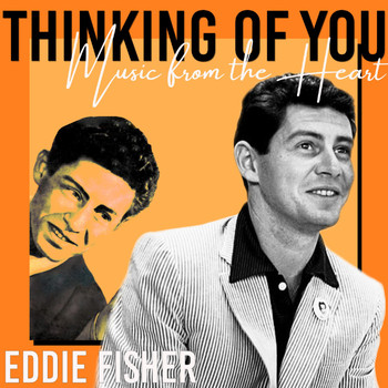 Eddie Fisher - Thinking of You (Music from the Heart)
