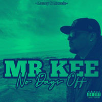 Mr. Kee - No Days Off (Explicit)
