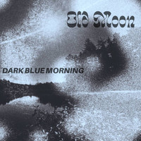 Old Moon - Dark Blue Morning