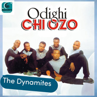 The Dynamites - Odighi Chi Ozo