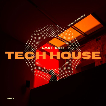 Various Artists - Last Exit Tech House, Vol. 1