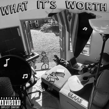 GLAAS - What It's Worth (Explicit)