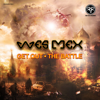 Wes Mex - Get Out / The Battle