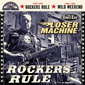 Vince Ray's Loser Machine - Rockers Rule