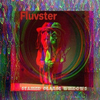 Fluvster - Stained Glarse Windows (Explicit)
