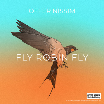 Offer Nissim - Fly Robin Fly