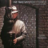 Gary Numan - We Take Mystery (To Bed)