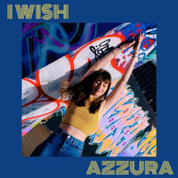 Azzura - I Wish