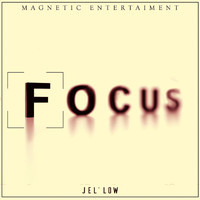 Jel'low - F.O.C.U.S (Explicit)