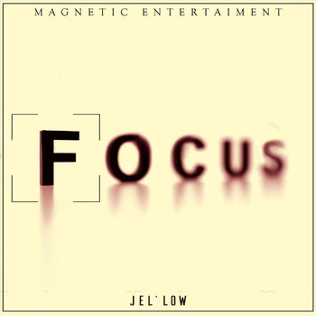 Jel'low - F.O.C.U.S (Explicit)